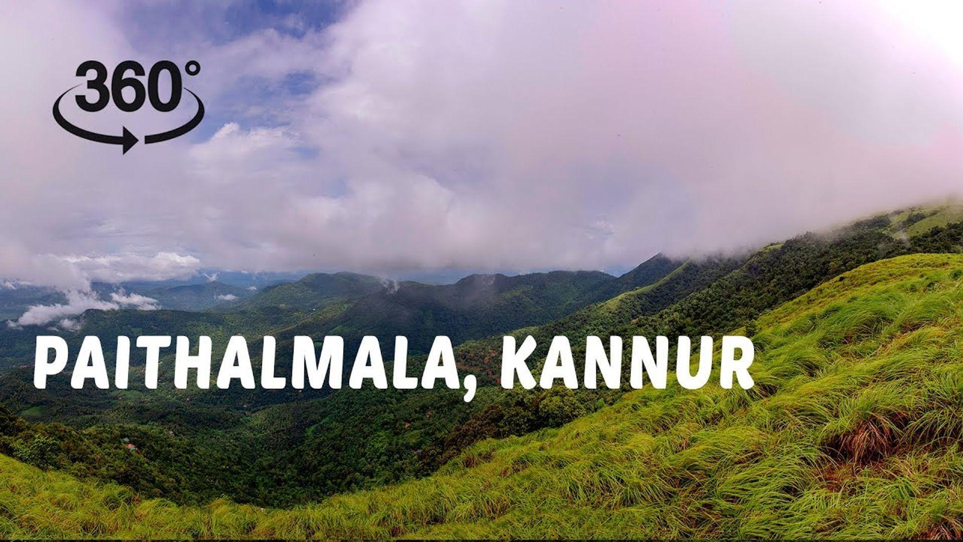 Paithalmala, Kannur | 360° Video