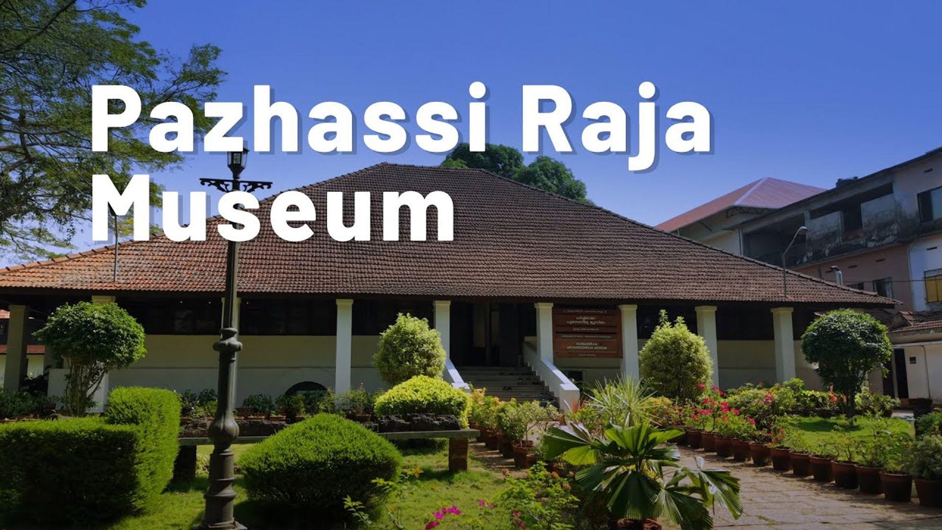 Pazhassi Raja Museum and Art Gallery in Kozhikode