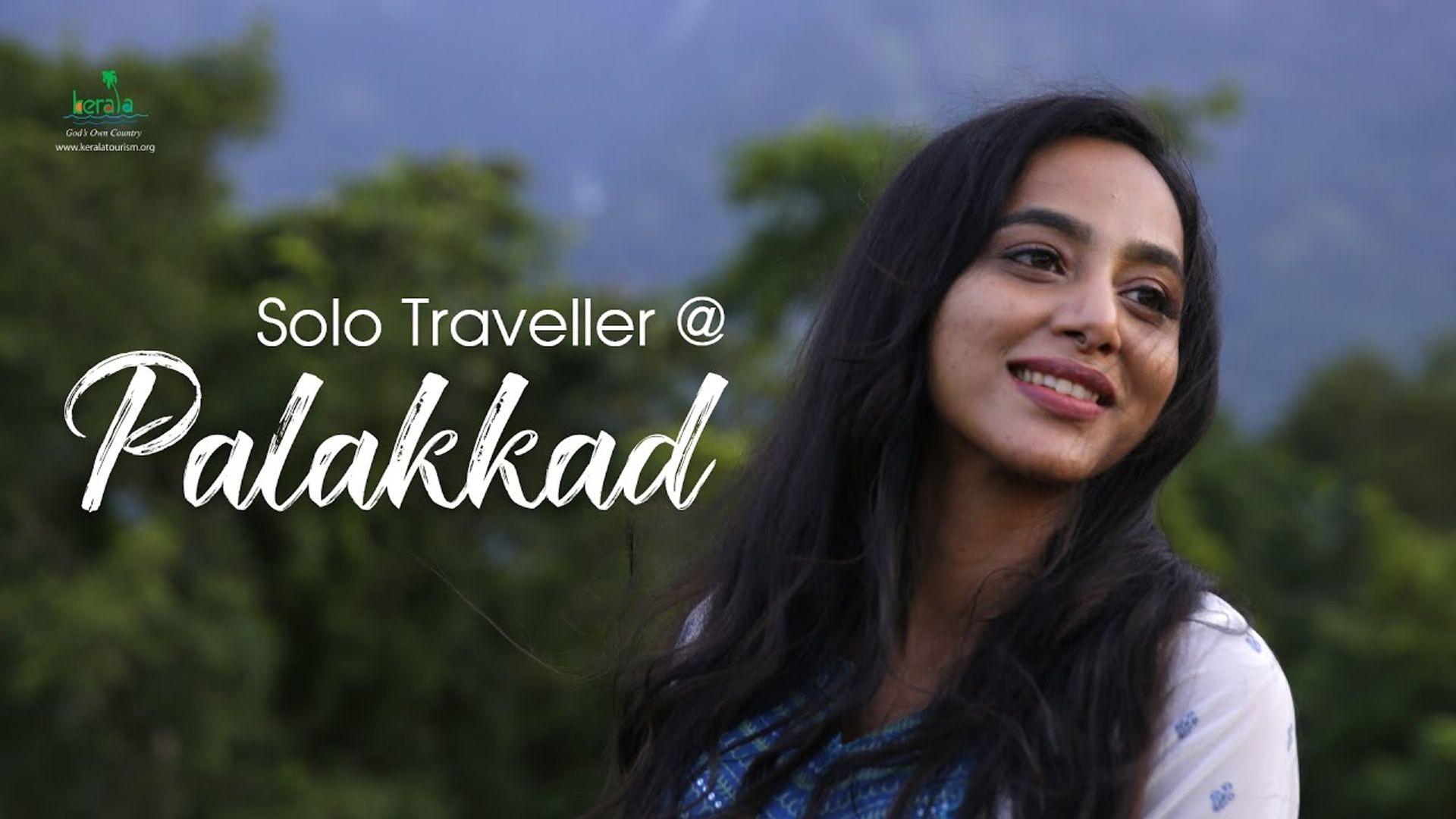 Palakkad through the lens of a Solo Female Traveler