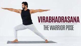 Virabhadrasana - The Warrior Pose