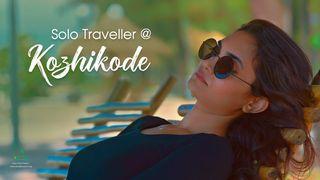 Kozhikode through the lens of a Solo Female Traveler