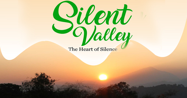 Why Silent Valley Is Silent